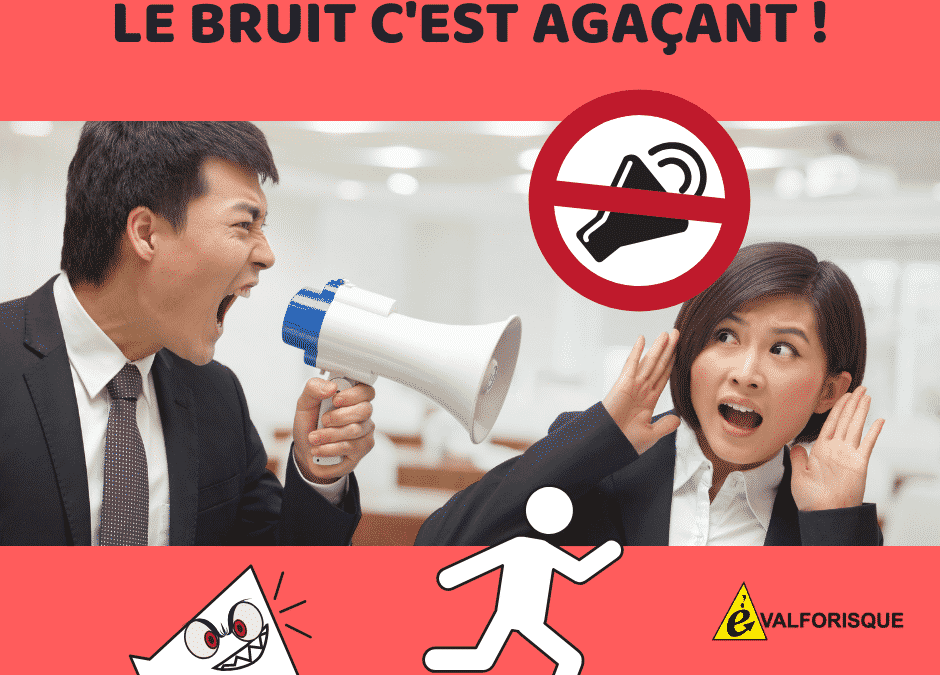 Le bruit c’est agaçant !